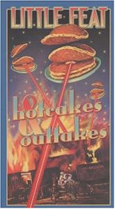 Little Feat - Hotcakes & Outtakes-30 Years O - Zortam Music