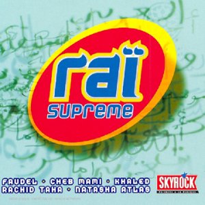 Rai Supr�me (Mix� Par Mehdi) 1998
