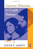 Common Dilemmas in Couple Therapy