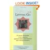 Loving and Letting Go: For Parents Who Decided to Turn Away from Aggressive Medical Intervention for Their Critically Ill Newborns