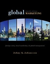 Global Marketing: Foreign Entry, Local Marketing, and Global Management: Foreign Entry, Local Marketing and Global Management