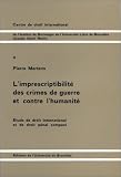 Revue Université de Bruxelles  / L'imprescriptibilité des crimes de guerre et contre l'humanité: étude de droit international et de droit pénal comparé