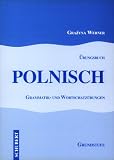 Übungsbuch Polnisch: Grammatik- und Wortschatzübungen