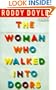 The Woman Who Walked Into Doors