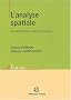 Analyse spatiale, tome 1 : Localisations