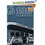 The Gas Station in America (Creating the North American Landscape)