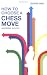 How to Choose a Chess Move (Batsford Chess Books)