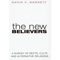 The New Believers: A Survey of Sects, Cults and Alternative Religions