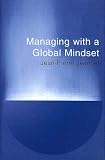 Managing with a Global Mindset (Financial Times Series)