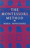 The Montessori Method