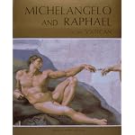 Michelangelo and Raphael in the Vatican: With Botticelli-Perugino-Signorelli-Ghirlandaio and Rosselli book cover