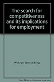 The search for competitiveness and its implications for employment