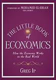 The Little Book of Economics: How the Economy Works in the Real World