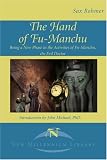 The Hand of Fu-Manchu: Being a New Phase in the Activities of Fu-Manchu, the Evil Doctor (New Millennium Library)