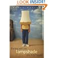 The Boy with the Lampshade on His Head