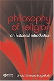 Philosophy Of Religion : An Historical Introduction