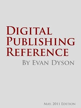 digital publishing reference - evan dyson digital publishing reference - evan dyson