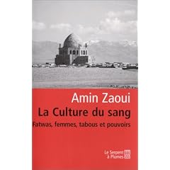 La Culture du sang : Fatwas, femmes, tabous et pouvoirs