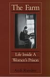 The Farm: Life Inside a Womens Prison