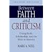 Between Faith and Criticism: Evangelicals, Scholarship, and the Bible in America