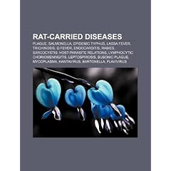 Rat-carried diseases: Plague, Salmonella, Epidemic typhus, Lassa fever, Trichinosis, Q... by Source: Wikipedia