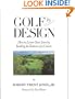 Golf by Design: How to Lower Your Score by Reading the Features of a Course