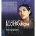 The Complete Guide to Digital Illustration (Complete Guides)