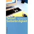 Teilzeit Selbst�ndigkeit: Das Handbuch f�r die Kleinunternehmerin