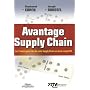 Avantage Supply Chain : Les 5 leviers pour faire de votre Supply Chain un atout comp�titif