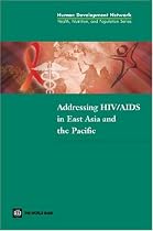 Addressing HIV/AIDS in East Asia and the Pacific