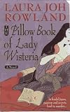 The Pillow Book of Lady Wisteria (Sano Ichiro Mysteries)