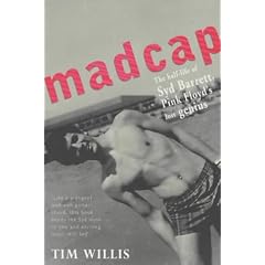 Madcap: The Half-Life of Syd Barrett, "Pink Floyd's" Lost Genius