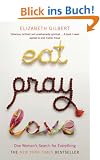 Eat, Pray, Love: One Woman's Search for Everything