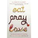 Eat, Pray, Love: One Woman's Search for Everything Across Italy, India & Indonesia