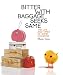  : Bitter with Baggage Seeks Same: Quicknotes