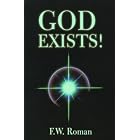 God Exists: One Man's Discovery of God-Leading to Recovery from Alcoholism and Drug... by Frederick W. Roman
