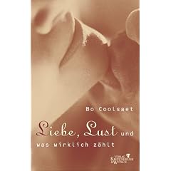 Liebe, Lust und was wirklich z�hlt