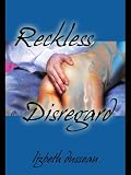 Reckless Disregard