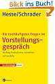 Die 100 h�ufigsten Fragen im Vorstellungsgespr�ch: Richtig formulieren, verstehen, verhandeln