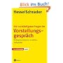 Die 100 h�ufigsten Fragen im Vorstellungsgespr�ch: Richtig formulieren, verstehen, verhandeln