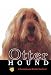 Otterhound: A Complete and Reliable Handbook (Rare Breed)