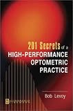 201 Secrets of High-Performance Optometric Practice