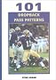 101 Dropback Pass Patterns (Science & Practice of Coaching)