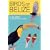 Birds of Belize (Corrie Herring Hooks Series)