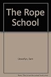 The rope school