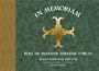 In Memoriam: Roll of Honour Imperial Forces Anglo-Boer War 1899-1902