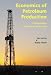 Books : Economics of Petroleum Production Volume 1: Profit and Risk