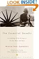 Essential Gandhi (Vintage Spiritual Classics): An Anthology of His Writings on His Life, Work, and Ideas