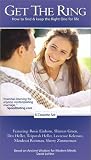 Get the Ring: How to Find and Keep the Right One for Life
