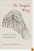 The Tangled Wing: Biological Constraints on the Human Spirit